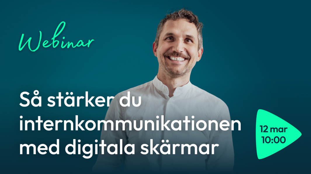 Stärk din interkommunikation med digitala skärmar