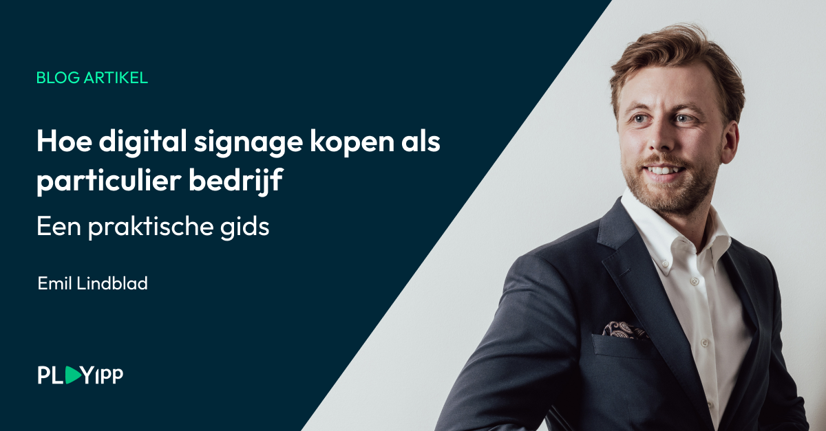 Hoe digital signage kopen_Blog_Article_NL